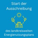 Miniaturbild zu:Landkreisweiter Energienutzungsplan: Erneute Öffentliche Ausschreibung